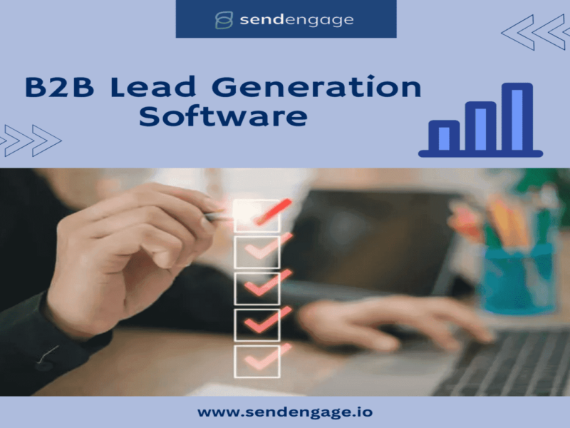 Boost Your Sales With Best B2B Lead Generation Software | SendEngage